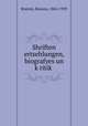 Shriften ertsehlungen, biografyes un k?ritik?, Brainin, Reuven, 1862-1939 