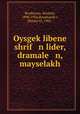 Oysgeklibene shrif n lider, dramale n, mayselakh., 