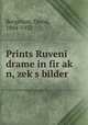 Prints Ruveni drame in fir ak n, zeks bilder, Bergelson, David, 1884-1952 