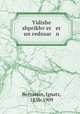 Yidishe shprikhv?er er un rednsar n, Bernstein, Ignatz, 1836-1909 