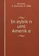 In eybik?n uml Amerik?e, Broches, S. (Samuel), b. 1886 