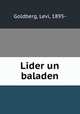 Lider un baladen, Goldberg, Levi, 1895- 