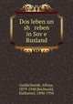 Dos leben un sh reben in Sove Rusland, Goldschmidt, Alfons, 1879-1940,Buchwald, Nathaniel, 1890-1956 