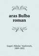 aras Bulba roman, Nikola Vasilevich Gogol 