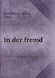 In der fremd, Goldworth, Bella, 1902- 