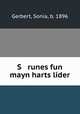 S runes fun mayn harts lider, Gerbert, Sonia, b. 1896 