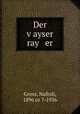 Der vayser ray er, Gross, Naftoli, 1896 or 7-1956 