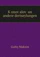 K?onov?alov? un andere dertseylungen, Максим Алексеевич Горький 