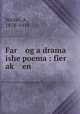 Far og a drama ishe poema : fier ak? en, Waiter, A., 1878-1919 