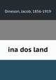 ina dos land, Dineson, Jacob, 1856-1919 
