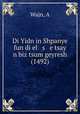 Di Yidn in Shpanye fun di el s e tsay n biz tsum geyresh (1492), A. Wajn 