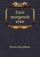 Farn morgensh eren, Peretz Hirschbein 