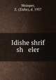 Idishe shrif sh eler, Weinper, Z. (Zishe), d. 1957 