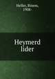 Heymerd lider, Heller, Binem, 1908- 
