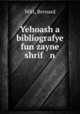 Yehoash a bibliografye fun zayne shrif n, Witt, Bernard 