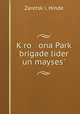 K?ro ona Park? brigade lider un mayses?, Hinde Zaretsk?i 