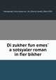 Di zukher fun emes? a sotsyaler roman in fier bikher, Felix Hollaender 