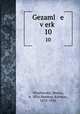 Gezaml e verk. 10, Winchevsky, Morris, b. 1856,Marmor, Kalmon, 1876-1956 