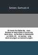 Di nesie fun Rebe Na man Braslav?er keyn Erets Yi?sro?el loy dem shvu ey Ha-Ran in Hebreyish un Idish, mi an aynlay ung, derk?lerungen un bamerk?ungen, Samuel A. Setzer 