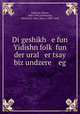 Di geshikh e fun Yidishn folk? fun der ural er tsay biz undzere eg, Simon Dubnow 