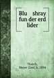 Blu shray fun der erd lider, Tkatch, Meyer Ziml, b. 1894 