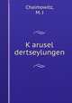 K?arusel dertseylungen, Chaimowitz, M. J 