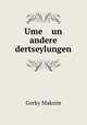 Ume un andere dertseylungen, Максим Алексеевич Горький 