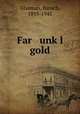 Far unkl gold, Glasman, Baruch, 1893-1945 