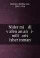 Nider mi di v?afen an an i-mili aris isher roman, Suttner, Bertha von, 1843-1914 