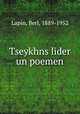Tseykhns lider un poemen, Lapin, Berl, 1889-1952 