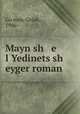 Mayn sh e l Yedinets sh eyger roman, Golde Gu?man 