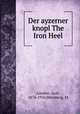 Der ayzerner knopl The Iron Heel, London, Jack, 1876-1916,Weinberg, M 