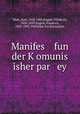 Manifes fun der K?omunis isher par ey, Marx, Karl, 1818-1883,Engels, Friedrich, 1820-1895,Engels, Friedrich, 1820-1895. Printsipn fun Komunizm 