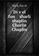 Di v?el fun sharli shaplin Charlie Chaplin, Dav?id Ma?is 