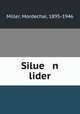 Silue n lider, Miller, Mordechai, 1895-1946 