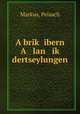 A brik? ibern A lan ik? dertseylungen, Markus, Peisach 