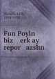 Fun Poyln biz erk?ay repor azshn, Malach, Leib, 1894-1936 