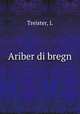 Ariber di bregn, L. Treister 