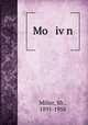 Mo ivn, Miller, Sh., 1895-1958 