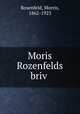 Moris Rozenfelds briv?, Rosenfeld, Morris, 1862-1923 