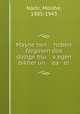 Mayne hen hoben fargosen dos dozige blu v?egen bikher un ea er, Nadir, Moishe, 1885-1943 