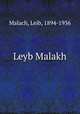 Leyb Malakh, Malach, Leib, 1894-1936 