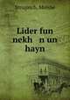 Lider fun nekh n un hayn, Strugatch, Moishe 