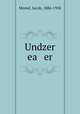 Undzer ea er, Mestel, Jacob, 1884-1958 
