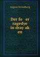 Der fo er ragedye in dray ak? en, August Strindberg 