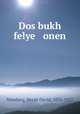 Dos bukh felye onen, Nomberg, Hersh David, 1876-1927 