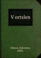 Vortslen, Simon, Solomon, 1895- 