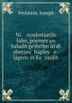 Ni oysdertseyln lider, poemes un baladn geshribn in di sheyres? hapley e-lagern in Es raykh, Perlstein, Joseph 