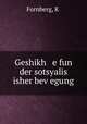 Geshikh e fun der sotsyalis isher bev?egung, K. Fornberg 