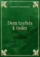 Dem tayfels k?inder, Stanislaw Przybyszewski 